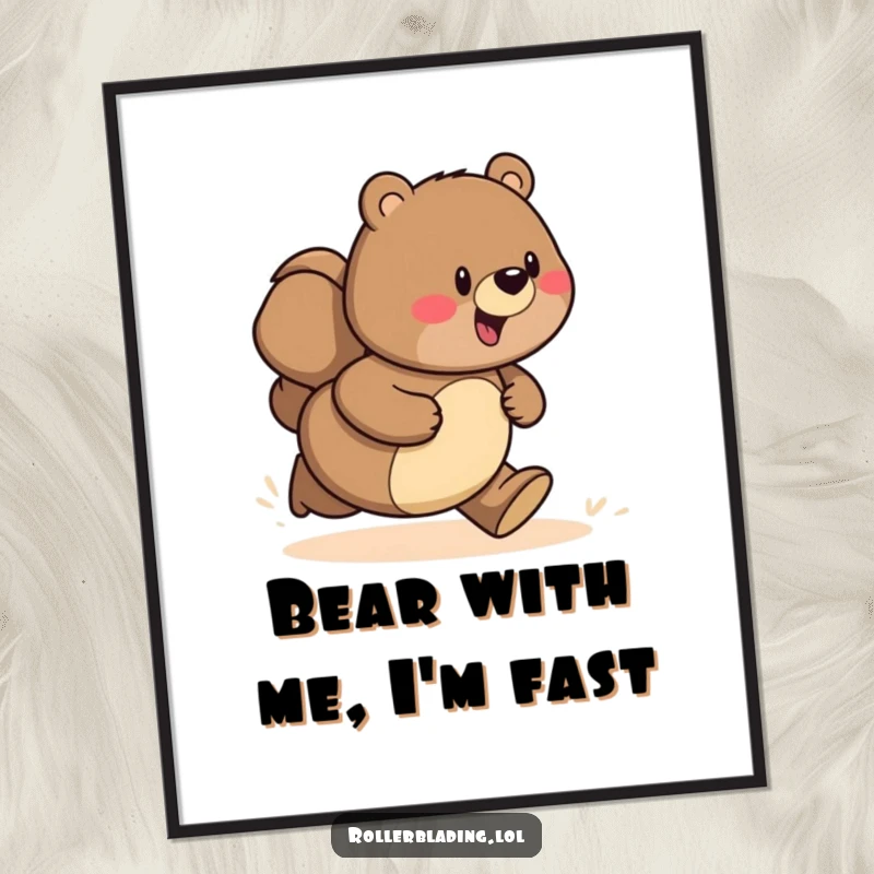 Funny Free Printable Wall Art: A proud bearbeitet speeds with determination down a scenic path, ready for adventure.