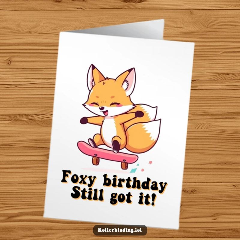 Funny Free Printable Birthday Card: A cool fox executes a sweet skate trick, bringing instant joy and laughter to your greeting.