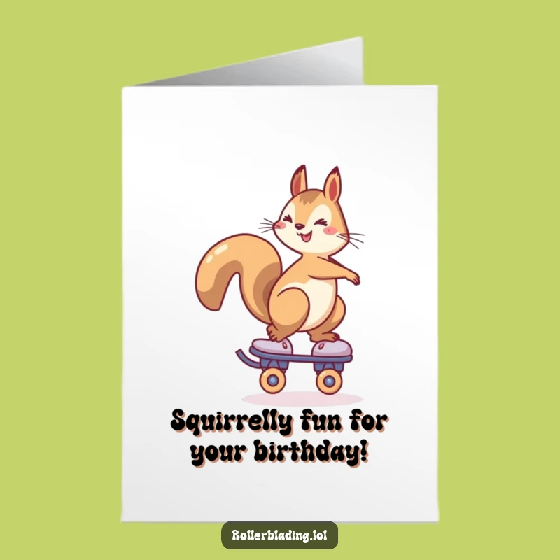 Free Printable Birthday Card: Cheerful Squirrel Roller Skating, Balancing Act, Fun Downloadable Gift