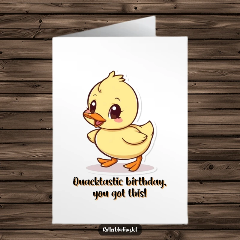Funny Free Printable Birthday Card: Little duck rolling forward with intense determination, ready to celebrate.