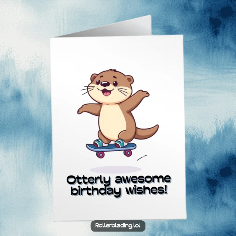 Funny Free Printable Birthday Card: Playful otter mid-air jump while rollerblading, full of energy and fun.