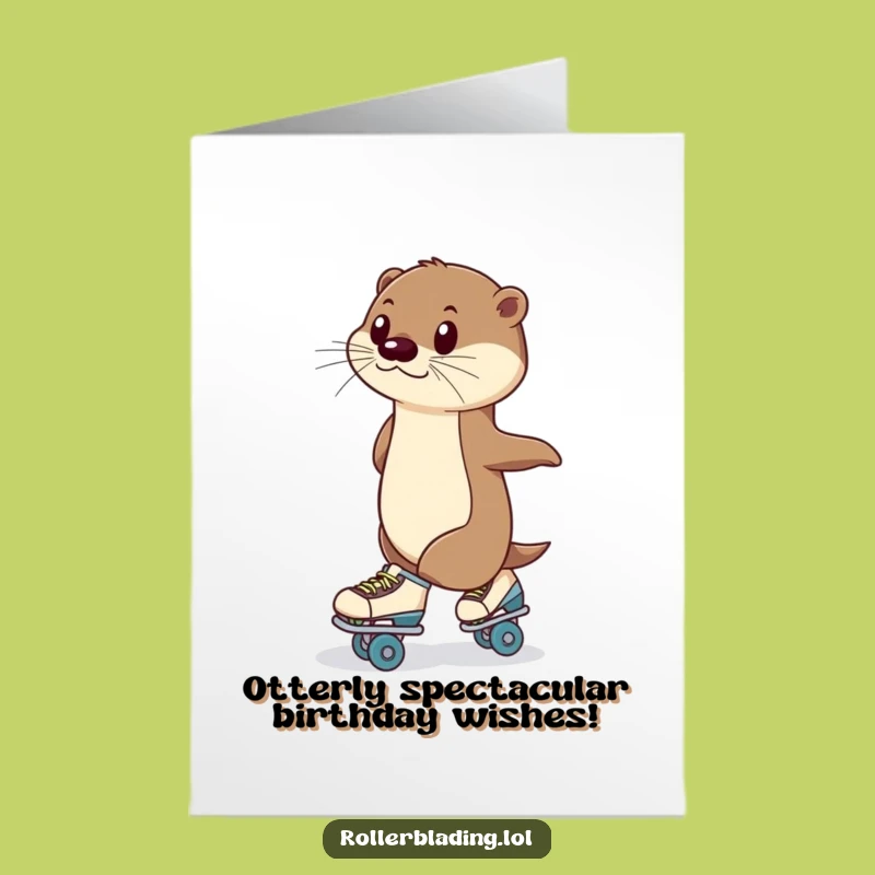 Free Printable Birthday Card: Poised Otter on Roller Skates Funny Downloadable Gift