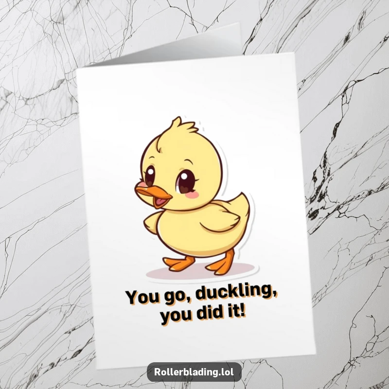 Funny Free Printable Congratulations Card: Little duck enthusiastically rolling forward, symbolizing progress and achievement.