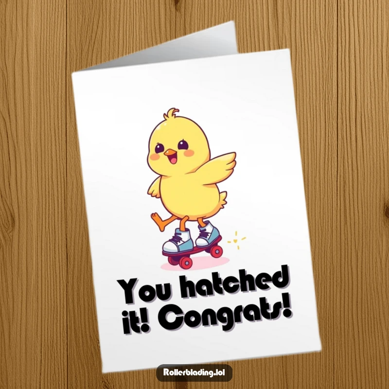 Funny free printable congratulations card of a cheerful chick celebrating a roller skating jump, full of accomplishment.