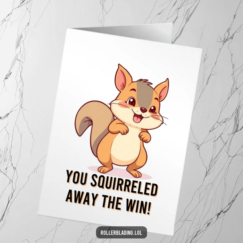 Funny free printable congratulations card of a mischievous squirrel launching itself with both feet on roller skates, full speed ahead.