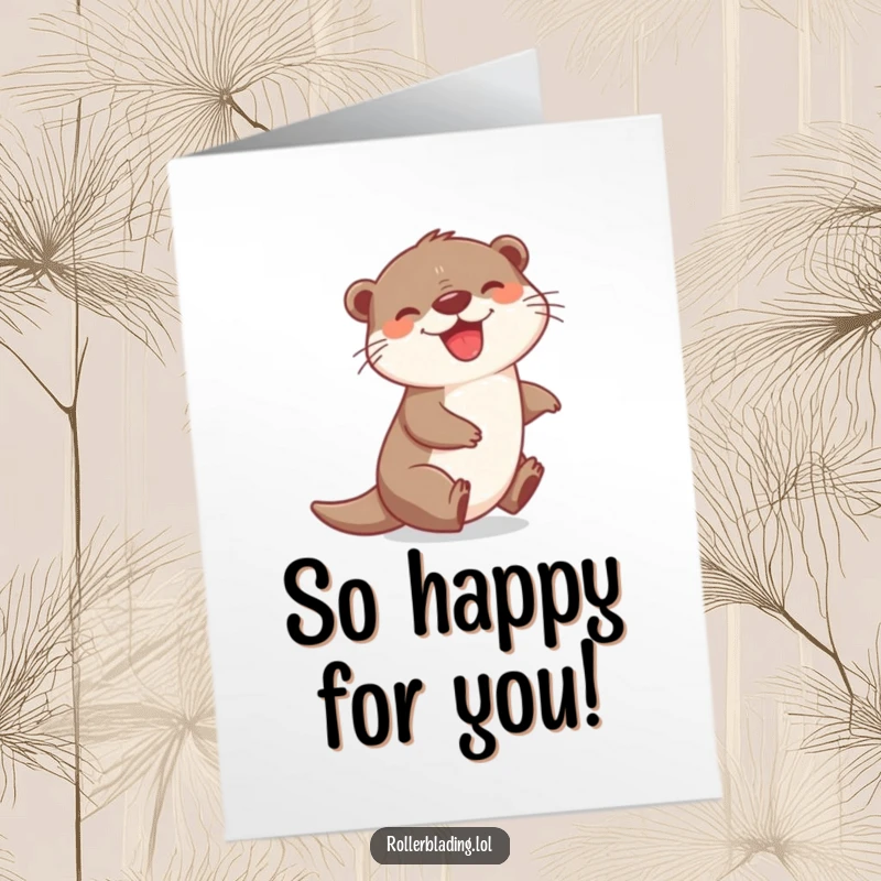 Funny Free Printable Congratulations Card showing a happy otter zipping around a corner with a big, excited grin.