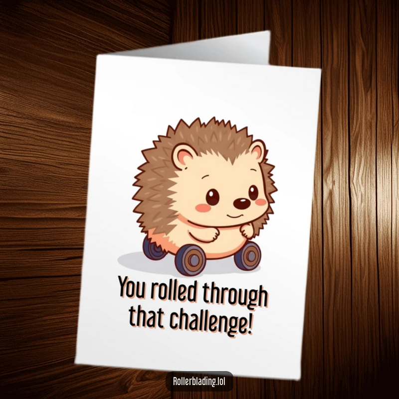 Funny free printable congratulations card: Shy hedgehog rolls forward with wheels, celebrating your amazing achievement with a shy smile.