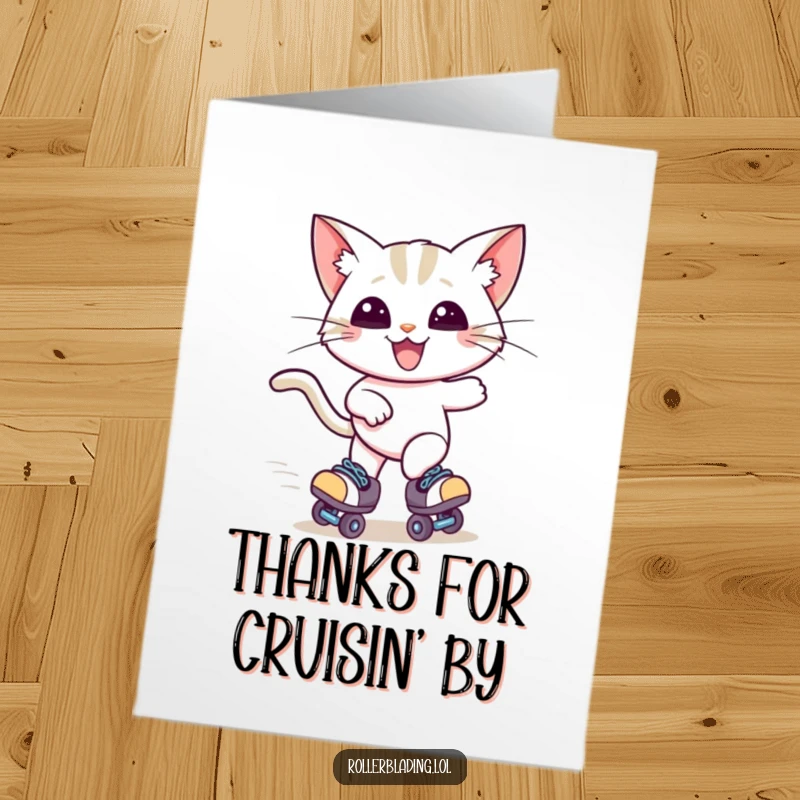 Funny Free Printable Thank You Card: A happy cat with windblown ears, zooming on roller skates, conveying thanks with speed.