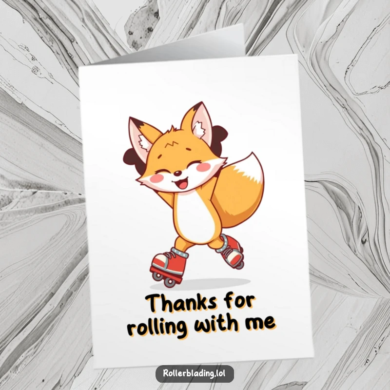 Funny Free Printable Thank You Card: A joyful fox skates past on rollerblades, arms in the air, expressing thanks with gusto.