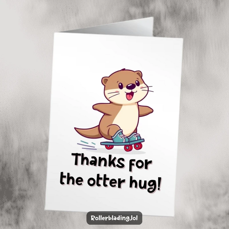 Funny Free Printable Thank You Card: A playful otter wobbly slides on roller skates, sending thanks!