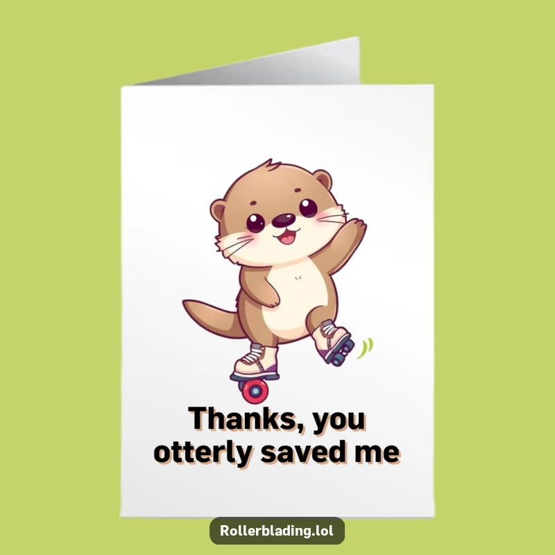 Free Printable Funny Thank You Card: Rollerblading Otter Gratitude Downloadable